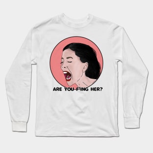 Jasmine 90 day fiance - are f'ing her? Long Sleeve T-Shirt